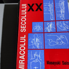 MIRACOLUL SECOLULUI XX -TERAPIA DE INDREPTARE A COXALELOR - MASAYUKI SALONJI