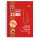 Legile justitiei - aprilie 2026. Editie spiralata, tiparita pe hartie alba