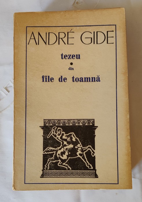 Andre Gide - Tezeu. Din file de toamnă