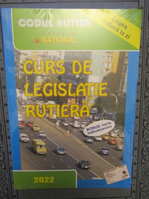 Codul Rutier. Curs de Legislație Rutieră 2022 foto