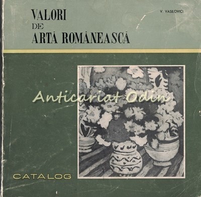 Valori De Arta Romaneasca - V. Vasilovici foto