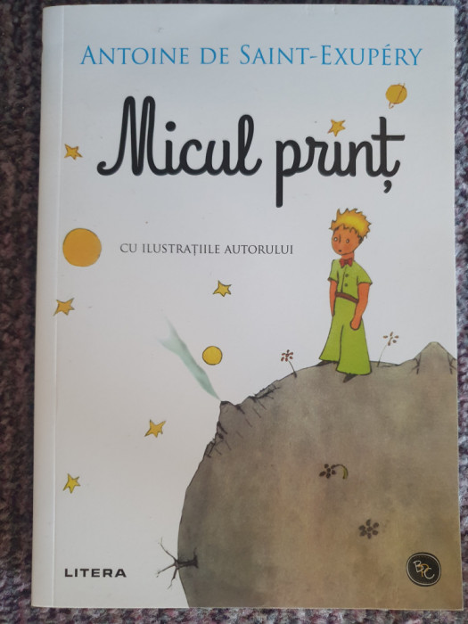 Micul print - Antoine de Saint-Exupery, Ed Rao 2014, 127 pag