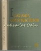 Economia Constructiilor, Editura Tehnica, 1962, Bucuresti, 399 pagini, Carte Constructii, Limba Romana, Coperta Cartonata