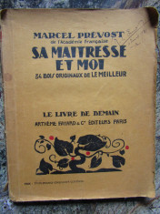 Marcel Prevost - Sa Maitresse et Moi -Ed. 1930 ,34 gravuri pe lemn Le Meilleur foto