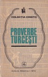 Antologie Proverbe Turcesti - A. Baubec, N. Constantinescu (1972) - Carti Albatros, 179 pagini, brosat, 10x18 cm