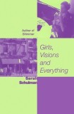 Girls, Visions, and Everything