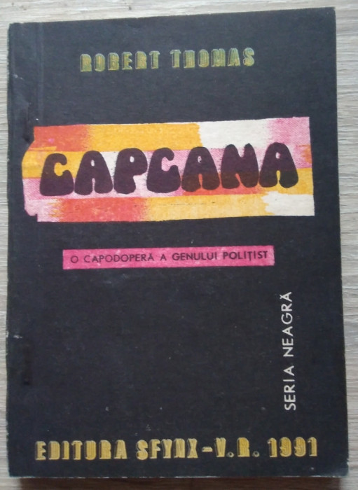 Robert Thomas / CAPCANA (Colecția SERIA NEAGRĂ)