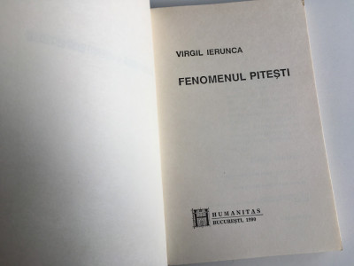 VIRGIL IERUNCA, FENOMENUL PITESTI- TOTALITARISM SI LITERATURA ESTULUI foto