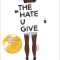 The Hate U Give