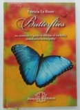 BUTTERFLIES , AN INNOVATIVE GUIDE TO THE USE OF BUTTERFLY REMEDIES IN HOMEOPATHY by PATRICIA ROUX , 2012