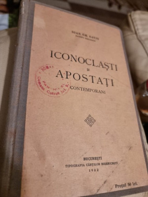 Ioan Gh. Savin - Iconoclasti si Apostati, Filosofia si Istoria ei, Petre Vintilescu - Sacrificiul religios ca principiu al liturghiei, Sfantul Cyprian foto