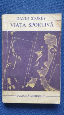 Viata sportiva, David Storey, ed Univers 1972, 416 pagini foto