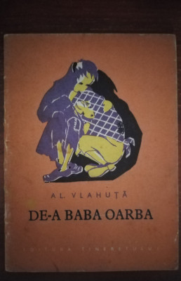 DE-A BABA OARBA- TRAISTA CU POVESTI 1958 foto