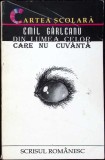 DIN LUMEA CELOR CARE NU CUVANTA-EMIL GARLEANU-337399