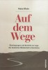 Auf dem Wege, 2018