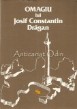 Cumpara ieftin Omagiu Iosif Constantin Dragan I, 1977, biografie, Editura Nagard, Roma, 304 pagini