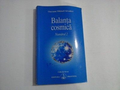 BALANTA COSMICA Numarul 2 - Omraam Mikhael AIVANHOV foto