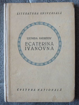 Leonida Andreiew (Andreev) - Ecaterina Ivanovna (dramă &amp;icirc;n patru acte) (1923) foto