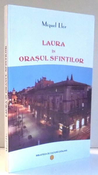 LAURA IN ORASUL SFINTILOR de MIQUEL LLOR , 2001