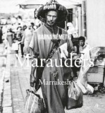 Cumpara ieftin The Marauders of Marrakesh/Barna Nemethi