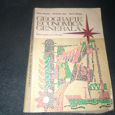 GEOGRAFIE ECONOMICA GENERALA MANUAL PENTRU ANII II III LICEU 1977