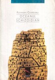 Oceanul schizoidian/ Ruxandra Cesereanu prima editie