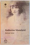 JURNAL TRIST de KATHERINE MANSFIELD , 2008