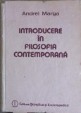 INTRODUCERE IN FILOSOFIA CONTEMPORANA-ANDREI MARGA-206909