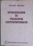 INTRODUCERE IN FILOSOFIA CONTEMPORANA-ANDREI MARGA