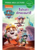 Cumpara ieftin Salvati dinozaurii! Paw Patrol. Nivelul 2. Carte cu majuscule/***