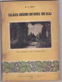E.Topa - Calauza Gradinii Botanice din Cluj -Ed.Universitatii 1956, 1992