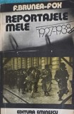 REPORTAJELE MELE 1927-1938-F. BRUNEA-FOX-345796
