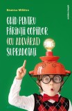 Ghid pentru părinții copiilor (cu adevărat) supradotați - Paperback - B&eacute;atrice Mill&ecirc;tre - Philobia