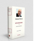 Rani deschise, volumul 5 - Focul si oglinda - Solomon Marcus
