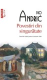 Povestiri din singuratate Ivo Andric Polirom Paperback Carti Beletristica Roman Nobel