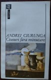 ANDREI CIURUNGA (ROBERT CAHULEANU): CEASURI FARA MINUTARE(POEME INCHISOARE/1996)