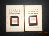 TEATRU AMERICAN CONTEMPORAN 2 volume (1967, editie cartonata)