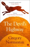 The Devil&#039;s Highway | Gregory Norminton, 2019