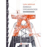 Donbaszi s&aacute;rgabarackok - Jakimcsuk