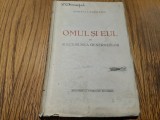 OMUL SI EUL in Succesiunea Generatiilor - I. Manolescu (general) - F.An, 255 p., Alta editura