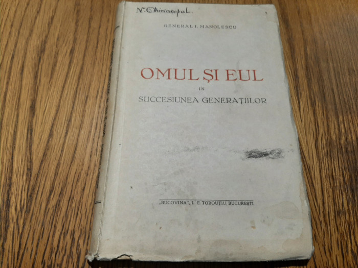 OMUL SI EUL in Succesiunea Generatiilor - I. Manolescu (general) - F.An, 255 p.