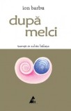 Dupa melci \r\nDupa melci\r\nDupa melci \r\nDupa melci\r\nDupa melci \r\nDupa melci\r\nDupa melci \r\nDupa melci\r\nDupa melci
