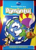 Enciclopedia Mea. Pamantul - Trad. Adriana Badescu, Egmont, Coperta Cartonata, Carte Ilustrata pentru Copii