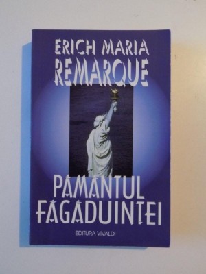 PAMANTUL FAGADUINTEI de ERICH MARIA REMARQUE , 2001 foto