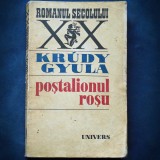 POSTALIONUL ROSU - KRUDY GYULA