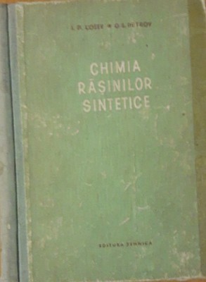 CHIMIA RASINILOR SINTETICE - I. P. LOSEV foto