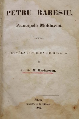 Atanasie Marienescu, PETRU RAREŞ, Principele Moldovei, Sibiu, 1862 foto