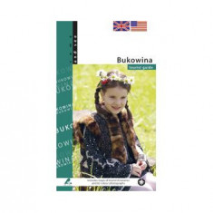 Bucovina. Ghid turistic / Bukowina. Tourist guide (engleză) - Paperback brosat - Mihai Camilar - Ad Libri