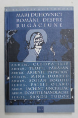 MARI DUHOVNICI ROMANI DESPRE RUGACIUNE - ARHIM. ILIE CLEOPA ..SANDU TUDOR de FABIAN ANTON , 2003 foto