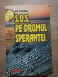 S.O.S. pe drumul sperantei- Ioan Damaschin